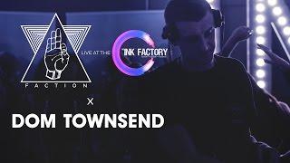 DOM TOWNSEND x FACTION x INK FACTORY