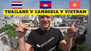 THAILAND v CAMBODIA v VIETNAM - Which is BETTER in 2023?