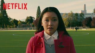 À Tous Les Garçons Que Jai Aimés  Bande-annonce VF  Netflix France