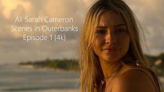 All Sarah Cameron Scenes  Outer Banks Season 2 Episode 1 4K ULTRA HD MEGA Link