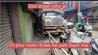 AIZAWL BAZARPUI AH TANK LORRY A BRAKE A FAIL PALH.NUNNA CHAN LEH HLIAM AN AWMLO.DT972024