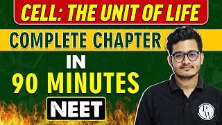 CELL  THE UNIT OF LIFE in 90 minutes  Complete Chapter for NEET