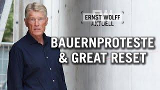 Bauernproteste & Great Reset  Ernst Wolff Aktuell