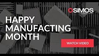 Happy manufacturing month from SIMOS Solutions