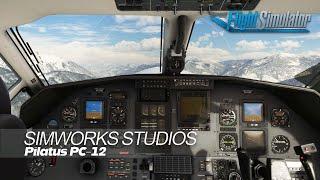 SimWorks Studios Pilatus PC-12  First Look Preview  MSFS