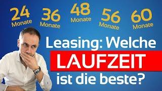 WIE du die richtige Leasing-Dauer für dich wählst Achtung Denkfehler