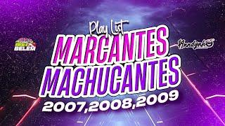 ️PLAY LIST MARCANTE MACHUCANTE200720082009️TOCADAS #marcantes #melody2024