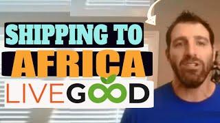 Livegood Shipping To Africa Livegood Compensation Plan New Video