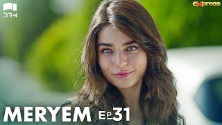 MERYEM - Episode 31  Turkish Drama  Furkan Andıç Ayça Ayşin  Urdu Dubbing  RO1Y