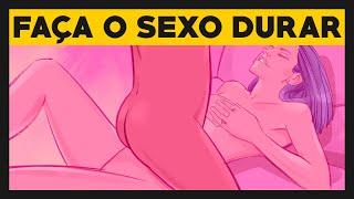 COMO DURAR MAIS NO SEXO  Dicas de Sexo 044