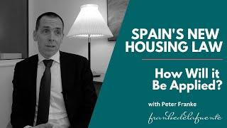 Spains New Housing Law How Will It Be Applied?