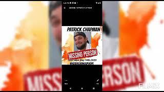 Our Search for Patrick Norman Chapman continues