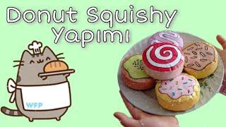  3D Donut Squishy Yapımı   DIY 3D Donut Squishy  Ebrar Yazıcı