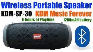 Wireless Bluetooth Speaker I KDM Music Forever I KDM SP 30 I Bluetooth I AUX I FM I TF Card I USB