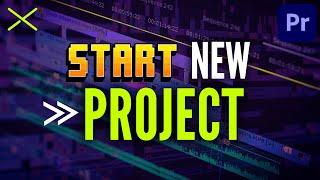 How to Start a NEW PROJECT in Premiere Pro CC 2021
