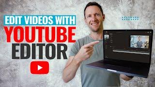 How To Edit Videos With The YouTube Video Editor - Latest Updates