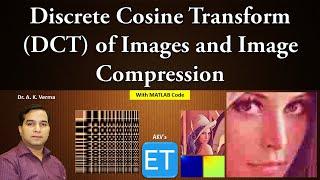 Discrete Cosine Transform DCT of Images and Image Compression