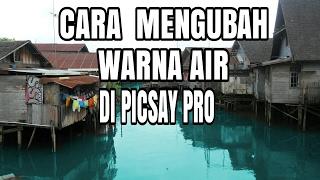 Tutorial Android Mengubah Warna Air Di Pic Say Pro