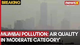 Mumbai Air Pollution  Air Quality In Moderate Category  NewsX