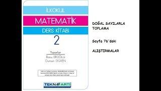 2. Sınıf Matematik Ders Kitabı Doğal Sayılarda Toplama Sayfa 76 Alıştırmalar Tekno Artı Matematik