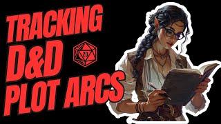 How To Track D&D Plot Arcs BETTER Dungeons & Dragons  GM Tips