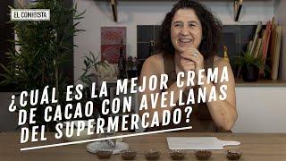 ¿Cuál es la mejor marca de crema de cacao y avellanas?  EL COMIDISTA