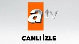 Atv Canlı Yayın - Full HD İzle