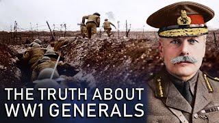 Were We Wrong About WW1 Generals? WW1 Documentary