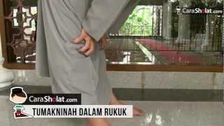 24. Tumakninah Dalam Rukuk - Video Tata Cara Sholat Sesuai Nabi