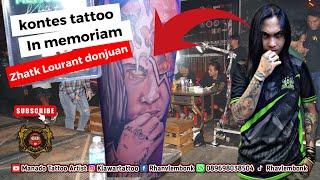 KONTES TATTOO IN MEMORIAM ZHATK LOURANT DONJUAN  MANADO TATTOO ARTIST