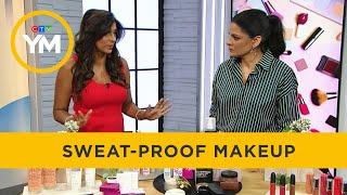 Sweat-proof beauty and makeup tips  Your Morning