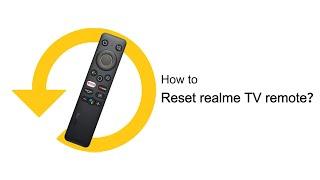 realme  Quick Tips  How to reset realme TV remote