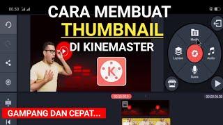 Cara Membuat Thumbnail Youtube di Kinemaster