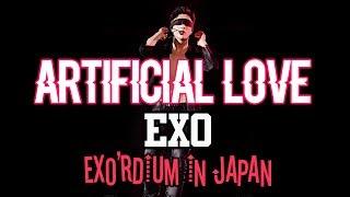 EXO _ ARTIFICIAL LOVE + KAI & LAY SOLO EXOrDIUM IN JAPAN