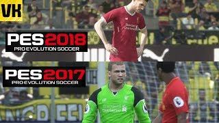 PES 2018 vs PES 2017 Gameplay Comparison - Borussia Dortmund Vs Liverpool