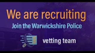 Warwickshire Police vetting service