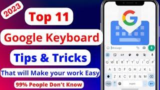 Type Like a Pro Master the Top 11 Google Keyboard Tips & Tricks  Gboard Tips and Tricks 2023