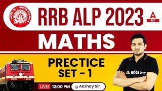 RRB ALP 2023  RRB ALP Maths Class  Prectice Set - 1  by Akshay Awasthi