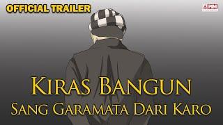 SANG GARAMATA DARI KARO  OFFICIAL TRAILER