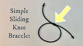 Sliding knot bracelet - adjustable barrel knot