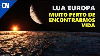 Lua Europa - Vida Extraterrestre Mais Próximo do que Nunca