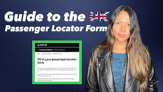 How to get the UK Passenger Locator Form in 7 minutes 2021