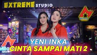 Yeni Inka - Cinta Sampai Mati 2  Dangdut OFFICIAL