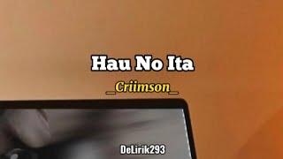 Criimson - Hau No Ita  official music lirik 