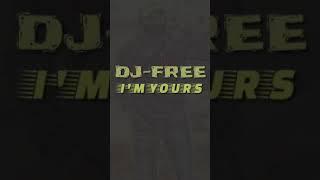 im yours - dj-free