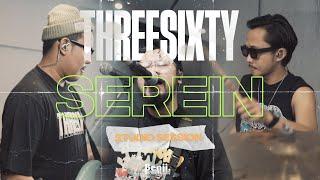 THREESIXTY - SEREIN  STUDIO LIVE SESSION 