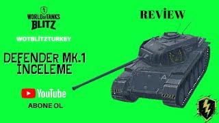 World Of Tanks Blitz - Defender Mk.1 İnceleme 2020