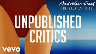 Australian Crawl - Unpublished Critics Official Audio
