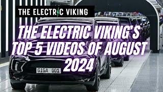 Top 5 Most Viewed Videos of Electric Viking from August 2024