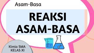 Reaksi Asam- Basa kimia kelas 11 semester 2